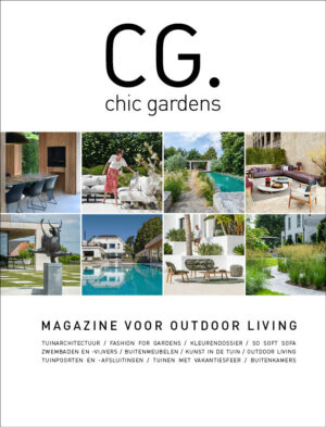 chic gardens magazine voor outdoor living tuin terras luxe exclusief